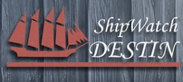 Shipwatch Destin
